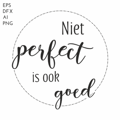 Niet perfect is ook goed